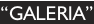 “GALERIA”